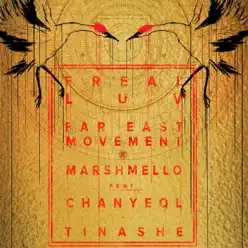 Freal Luv (feat. Tinashe & Chanyeol) - Single - Far East Movement