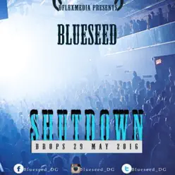 Shutdown - Single - Blue Seed Shutdown - Single - Blue Seed