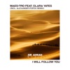 I Will Follow You (feat. Clara Yates) - Single