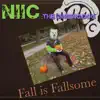 Fall Is Fallsome - Single album lyrics, reviews, download