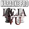 Karaoke Pro - Deja Vu (Originally Performed by Post Malone & Justin Bieber)