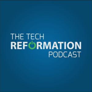 Tech Reformation podcast