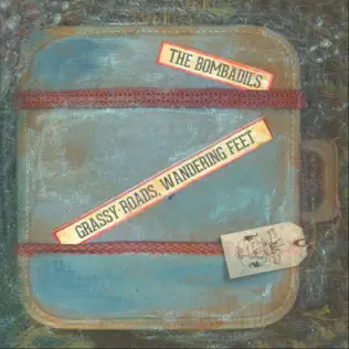 lataa albumi The Bombadils - Grassy Roads Wandering Feet