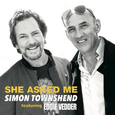 She Asked Me (feat. Eddie Vedder) - Single - Simon Townshend