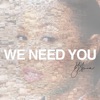 We Need You - Single