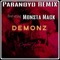 Demonz (Paranoyd Remix) [feat. Monsta Mack] - Crystal T.A. lyrics