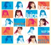 Juice=Juice - KEEP ON 上昇志向!!