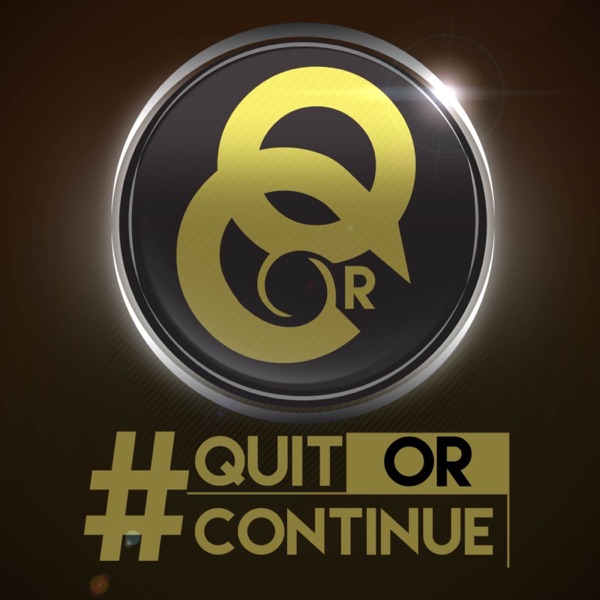 Quit or Continue podcast cover