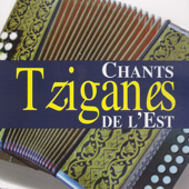 Chants tziganes de l'Est - Multi-interprètes