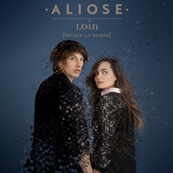 Aliose - Loin (Remix by We Are I.V)