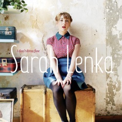 Sarah Lenka - You've Got To Give Me Some