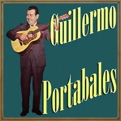 Guillermo Portabales - Guillermo Portabales Guillermo Portabales - Guillermo Portabales