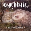 Our House - Single