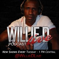 Willie D Live podcast