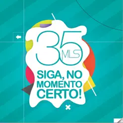 Siga, no Momento Certo! - 35ml's