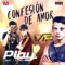 Confesion de Amor (feat. Grupo VIP) - Grupo Play lyrics