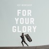 For Your Glory (Let the Church Rise) [Live] - Single