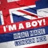 I'm a Boy! What Made London Mod