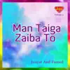 Man Taiga Zaiba To, Vol. 3 album lyrics, reviews, download