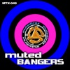 Muted Trax pres. Muted Bangers