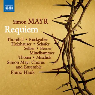 Grande messa da requiem: Ib. Introitus. Te decet by Siri Karoline Thornhill, Markus Schäfer, Simon Mayr Choir, Simon Mayr Ensemble & Franz Hauk song reviws