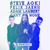 Can't Go Home (feat. Adam Lambert) [Remixes] - Single