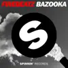 Stream & download Bazooka - Single