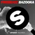 Bazooka song reviews