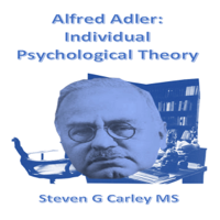 Steven G Carley MS - Alfred Adler: Individual Psychological Theory (Unabridged) artwork