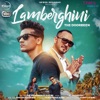 Lamberghini (feat. Ragini) - Single