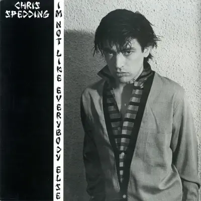I'm Not Like Everybody Else - Chris Spedding