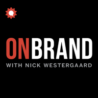 On Brand with Nick Westergaard podcast