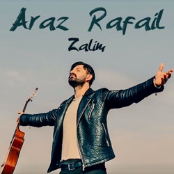 Araz Rafail - Zalim