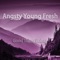 Forever - Angsty Young Fresh lyrics