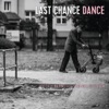 Last Chance Dance (Feat. Matthew Halpin, David Helm & Fabian Arends)