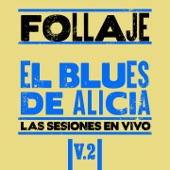 El Blues de Alicia, Vol. 2 (Las Sesiones en Vivo) artwork