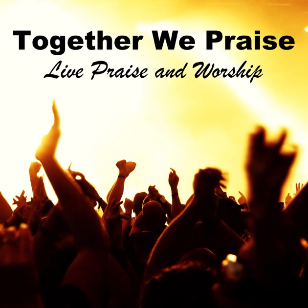 Together We Praise Podcast by goldensings@me.com (Golden Preciado) on ...