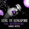 Sing in Singapore / The Metronome - Single album lyrics, reviews, download