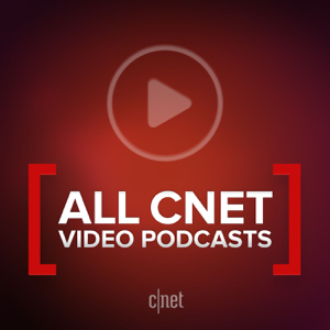 All CNET Video Podcasts (HD) podcast