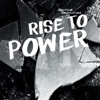 Rise to Power - Single