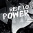 Rise to Power