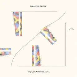 Only 1 (feat. Nathaniel S Lewis) - Single - The Aston Shuffle Only 1 (feat. Nathaniel S Lewis) - Single - The Aston Shuffle