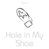 Hole in My Shoe - Single