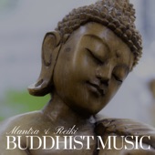 Buddhist Music: Mantra & Reiki, Spiritual Music, Meditation Music with Peaceful Sounds artwork