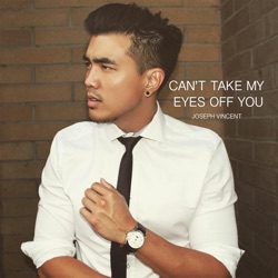 Joseph Vincent - Can't Take My Eyes Off You