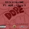 Dope (feat. Skar & Tizzy B) - Rich Stallone lyrics