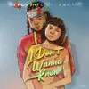 I Don't Wanna Know (feat. Ce'Cile & Kalash) - Single album lyrics, reviews, download