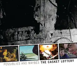 Possiblies and Maybes - The Casket Lottery