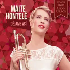 Déjame Así - Maite Hontelé Déjame Así - Maite Hontelé