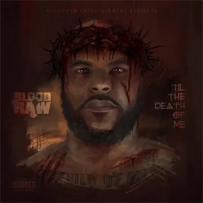 Til the Death of Me - Blood Raw